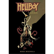 Vad Virágok Könyvműhely Hellboy 8.: A pokolban (képregény) regény
