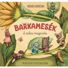 Vadadi Adrienn - Barkamesék - A csíkos magocska gyermek- és ifjúsági könyv