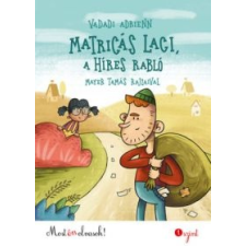 Vadadi Adrienn Matricás Laci, a híres rabló gyermek- és ifjúsági könyv