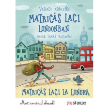 Vadadi Adrienn - Matricás Laci Londonban - Matricas Laci la Londra egyéb könyv