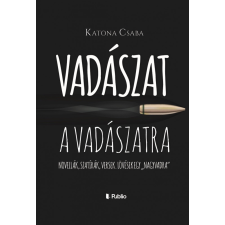 Vadászat a vadászatra regény