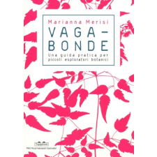  Vagabonde! Guida pratica per piccoli... – Marianna Merisi idegen nyelvű könyv