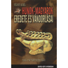 Vagabund Kiadó Hunok-magyarok eredete és vándorlásai antikvárium - használt könyv