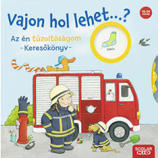  Vajon hol lehet...? Az én tűzoltóságom – Keresőkönyv gyermek- és ifjúsági könyv
