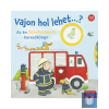  Vajon hol lehet...? Az én tűzoltóságom – Keresőkönyv