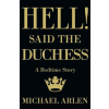 Valancourt Books Hell! Said the Duchess | Michael Arlen