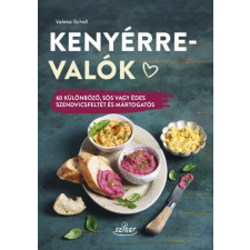 Valesa Schell - Kenyérre valók egyéb könyv