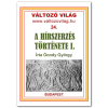 Változó Világ A hírszerzés története I. - Ókor, középkor, újkor