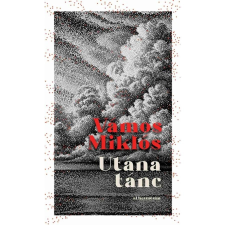 Vámos Miklós Utána tánc - Karcsú Könyvek regény