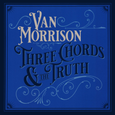  Van Morrison - Three Chords And The Truth 2LP egyéb zene
