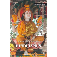 Vanamali Gunturu Hinduizmus - Világvallások (BK24-133812) vallás