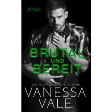 Vanessa Vale (magánkiadás) Brutal und Bereit egyéb e-könyv