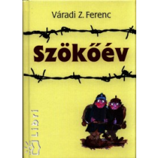 Váradi Z. Ferenc SZÖKŐÉV regény