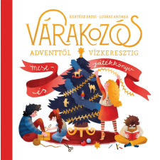  Várakozós - Adventtől vízkeresztig - Várakozós - Adventtől vízkeresztig §K gyermek- és ifjúsági könyv