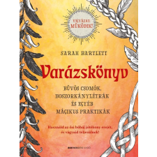  VARÁZSKÖNYV - BŰVÖS CSOMÓK, BOSZORKÁNYLÉTRÁK ÉS EGYÉB MÁGIKUS PRAKTIKÁK ezoterika