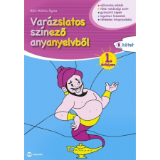 VARÁZSLATOS SZÍNEZŐ ANYANYELVBŐL 1. ÉVFOLYAM - B KÖTET tankönyv