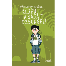 Várfalvy Emőke - Éljen a saját dzsungel! gyermek- és ifjúsági könyv