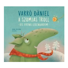 Varró Dániel A szomjas troll gyermek- és ifjúsági könyv
