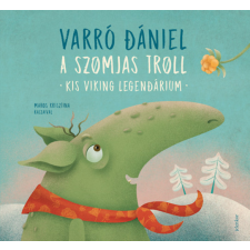 Varró Dániel - A szomjas troll - Kis viking legendárium egyéb könyv