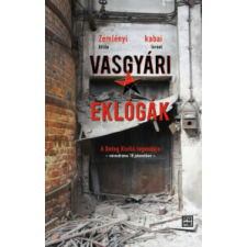 Vasgyári eklógák regény
