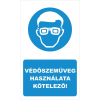  Védőszemüveg használata kötelező!