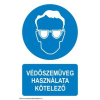 Védőszemüveg használata kötelező! - öntapadó, 150*100mm