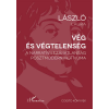  Vég és végtelenség - A narratív lezáratlanság posztmodern motívuma