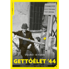 Végső István - Gettóélet'44 egyéb könyv