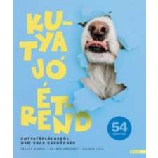 Vékony Blanka, Dr. Mák Erzsébet, Balogh Lívia Kutya jó étrend gasztronómia
