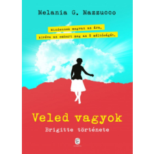 Veled vagyok - Brigitte története regény
