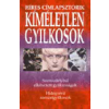 Ventus Libro Kiadó Kíméletlen gyilkosok - Híres címlapsztorik