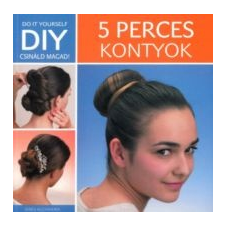 Veres Alexandra DIY - 5 perces kontyok hobbi, szabadidő