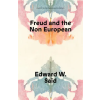 Verso Freud and the Non-European | Said,Edward W