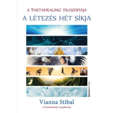 Vianna Stibal A ThetaHealing filozófiája - A létezés hét síkja (BK24-152317) ezoterika