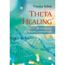 Vianna Stibal ThetaHealing - Betegségek és rendellenességek (BK24-174197) életmód, egészség