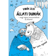 Vibók Ildi - Állati dumák - avagy hogyan kommunikálnak az állatok? gyermek- és ifjúsági könyv