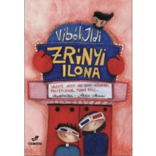 Vibók Ildi Zrínyi Ilona - Vagyis amit az igazi hősökről feltétlenül tudni kell gyermek- és ifjúsági könyv