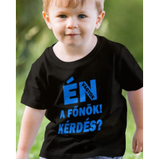  Vicces ajándék főnöknek - Én vagyok a főnök gyerek póló