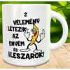  Vicces ajándék - Két vélemény létezik bögre