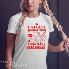 Vicces női póló vadásznak -A vadász sokszor hibázhat férfi póló