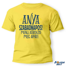  Vicces póló több színben, Anya szabadnapos ajándéktárgy