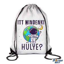  Vicces tornazsák, Itt mindenki hülye? tornazsák