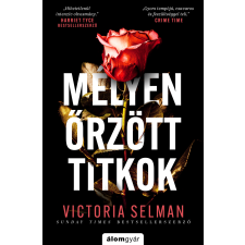 Victoria Selman - Mélyen őrzött titkok regény