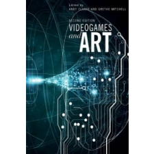  Videogames and Art – Andy Clarke idegen nyelvű könyv