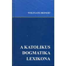 Vigilia Kiadó A katolikus dogmatika lexikona antikvárium - használt könyv