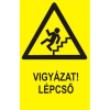  Vigyázat! Lépcső - öntapadó, 160*240mm