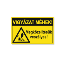  Vigyázat méhek, megközelítésük veszélyes - öntapadó, 160*240 információs tábla, állvány