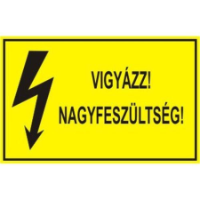  Vigyázz! Nagyfeszültség! információs tábla, állvány
