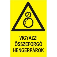  Vigyázz! Összeforgó hengerpárok! - műanyag, 150*100mm információs tábla, állvány