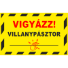  Vigyázz! Villanypásztor - öntapadó, 450*300mm